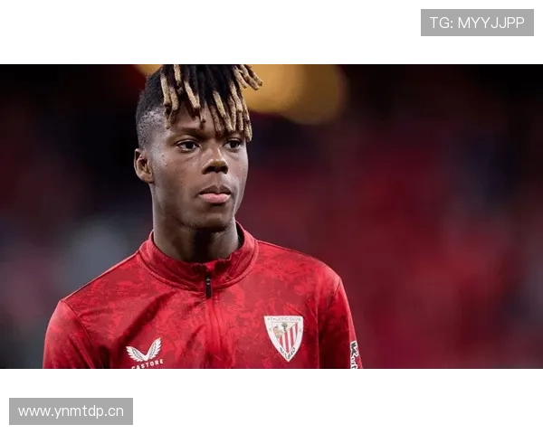 尼科·威廉斯在毕尔巴鄂体系中的战术定位解析