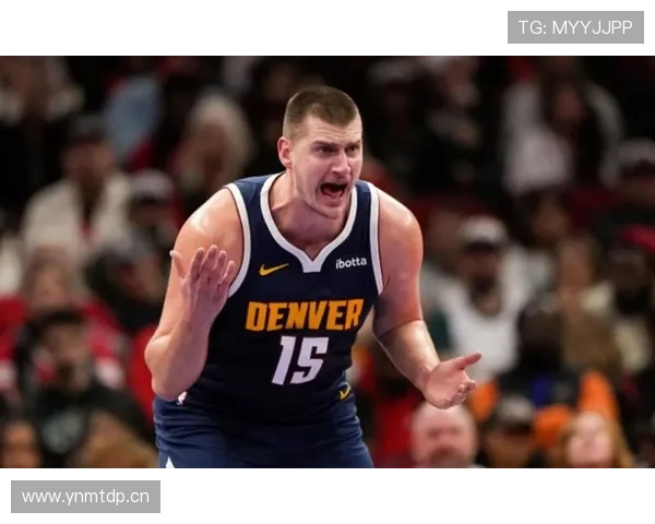 约基奇利用挡拆高效制造机会，助掘金拉开季后赛领先优势